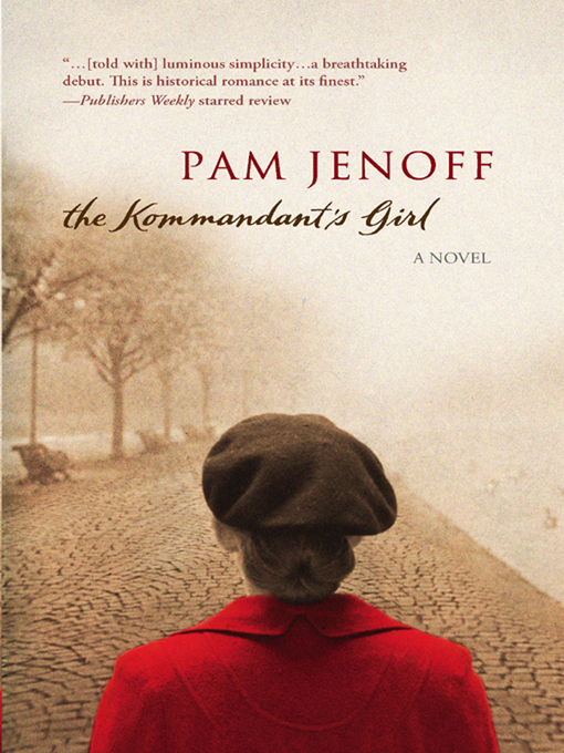 Title details for The Kommandant's Girl by Pam Jenoff - Wait list